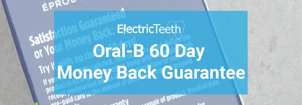 Oral-B 60 day money back guarantee explained
