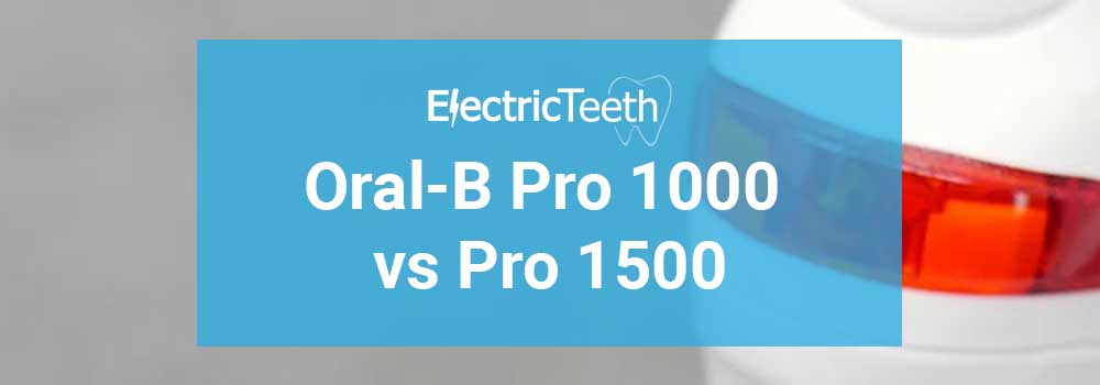 Oral-B Pro 1000 vs 1500 1