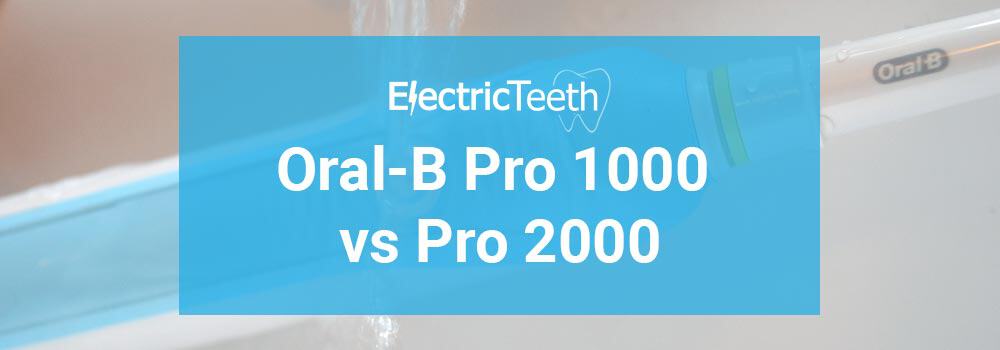 Oral-B Pro 1000 vs Pro 2000 1