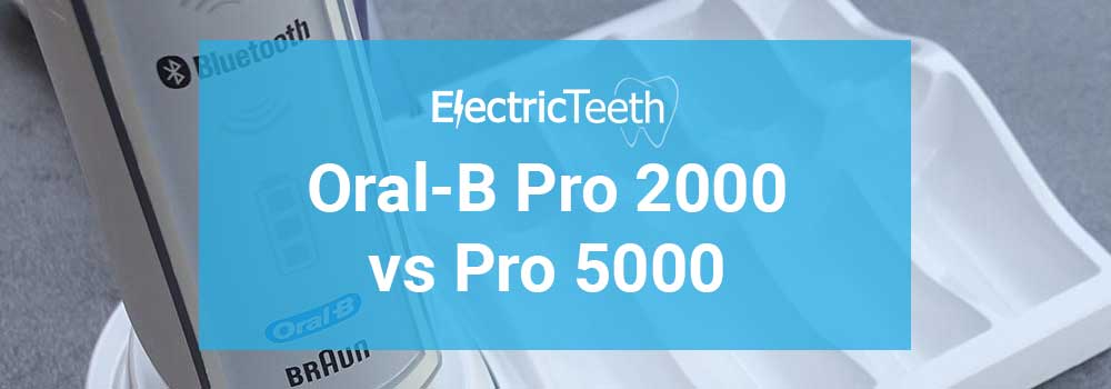 Oral-B Pro 2000 vs Pro 5000 1