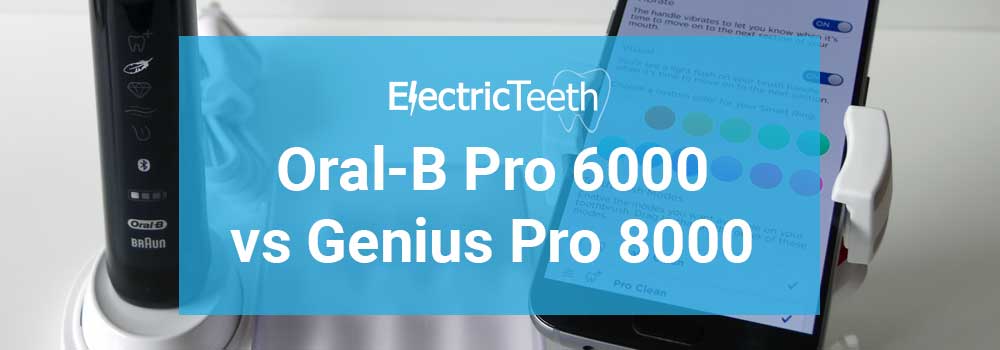 Oral-B Pro 6000 vs Genius Pro 8000 1
