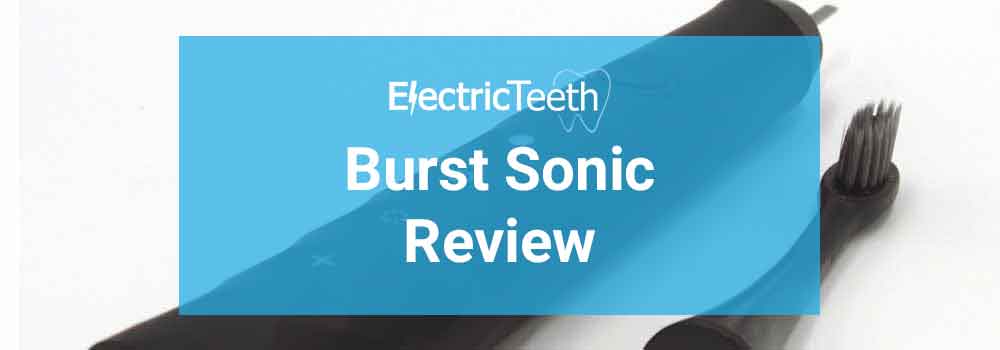 Burst Sonic Toothbrush Review
