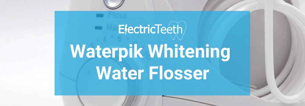 Waterpik Whitening Water Flosser Review - Header Image