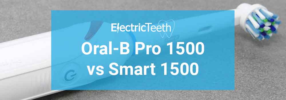 Oral-B Smart 1500 vs Pro 1500